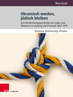 cover image of Ukrainisch werden, jüdisch bleiben